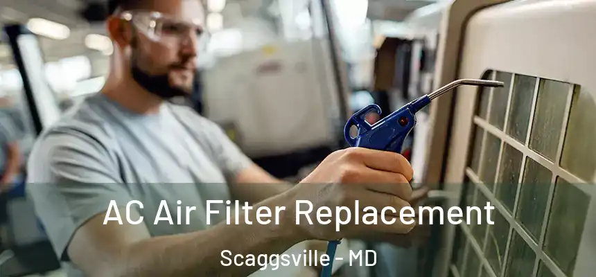  AC Air Filter Replacement Scaggsville - MD