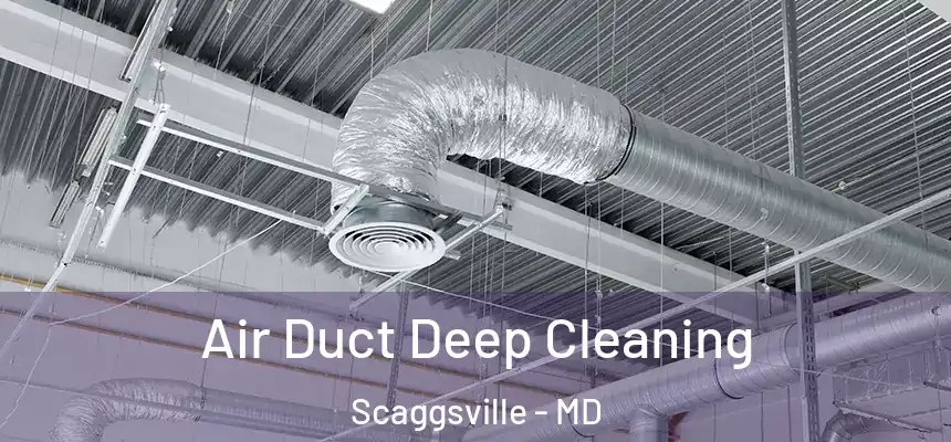 Air Duct Deep Cleaning Scaggsville - MD