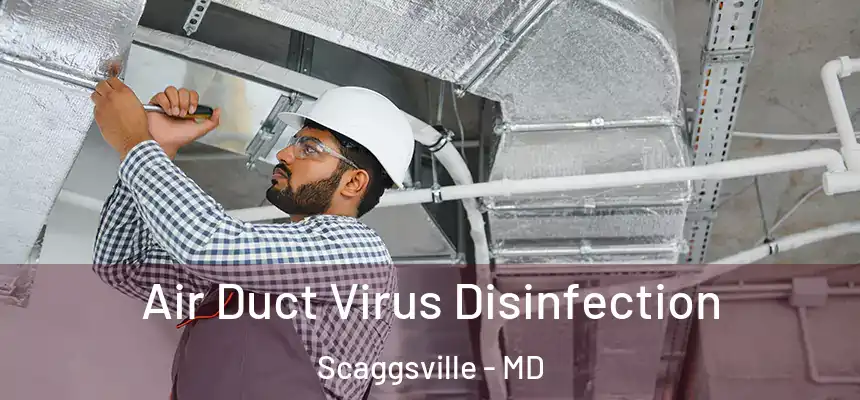  Air Duct Virus Disinfection Scaggsville - MD