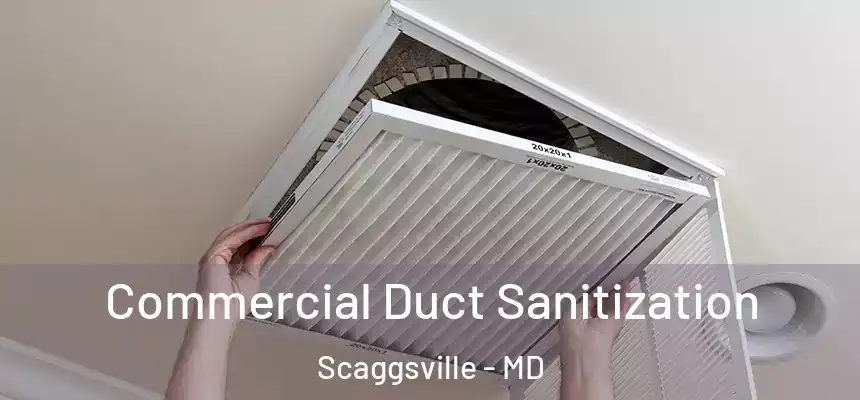 Commercial Duct Sanitization Scaggsville - MD
