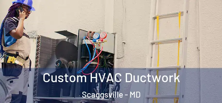  Custom HVAC Ductwork Scaggsville - MD